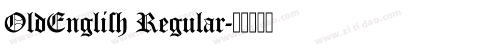 OldEnglish Regular字体转换